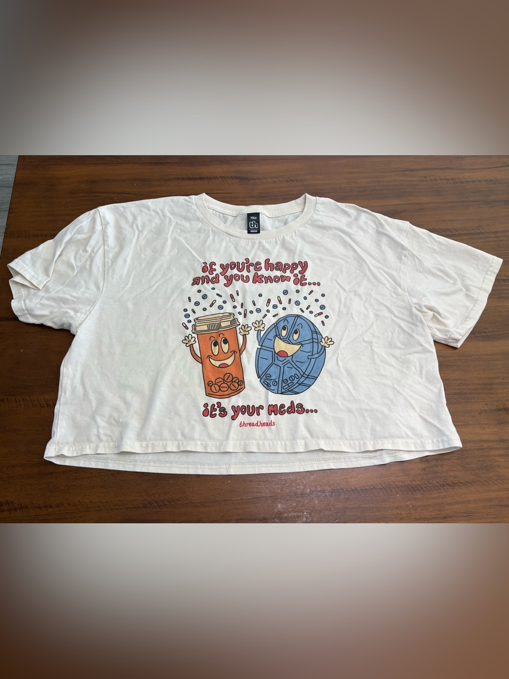 White Women's XL Graphic Tee - "If You're Happy and Know it ...It's Your Meds"